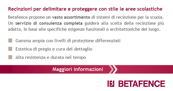Recinzioni per delimitare e poteggere con stile le aree scolastiche. Maggiori informazioni