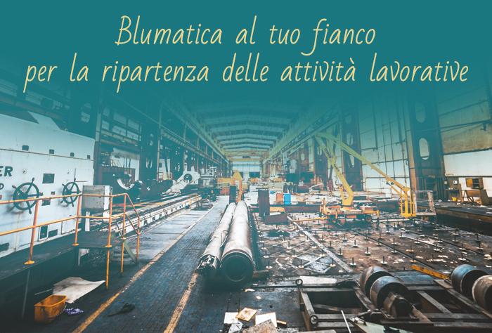 Blumatica al tuo fianco per la ripartenza delle attività lavorative