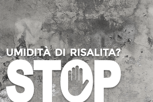 Umidità di risalita? Stop!