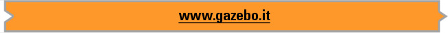 Visita il sito www.gazebo.it