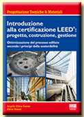 INTRODUZIONE ALLA CERTIFICAZIONE LEED: PROGETTO, COSTRUZIONE, GESTIONE