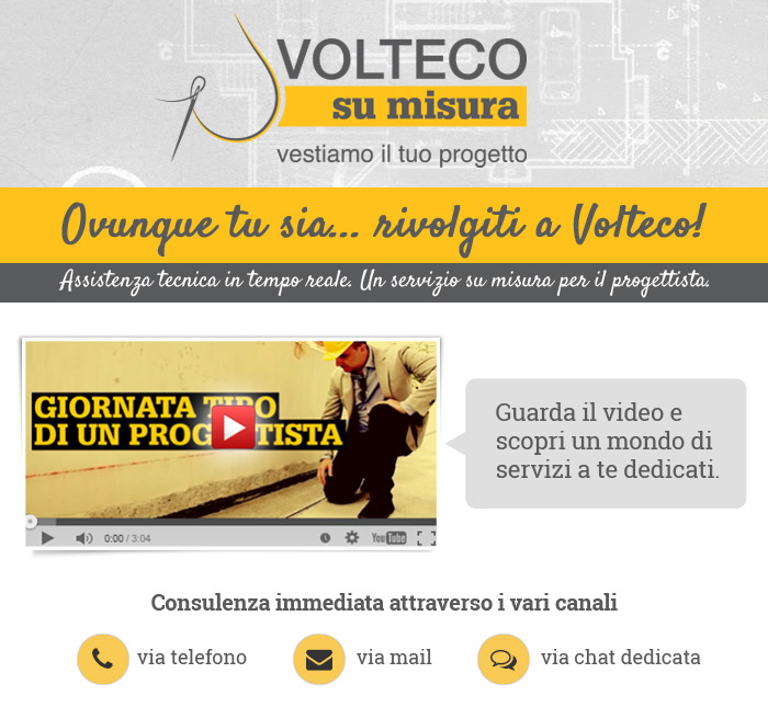 Ovunque tu sia... Rivolgiti a Volteco!