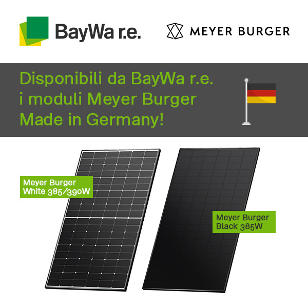 BayWa r.e. - Disponibili da BayWa r.e. i moduli Meyer Burger Made in Germany!