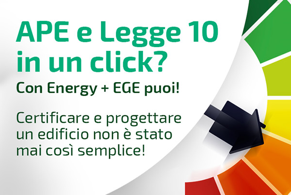 APE e Legge 10 in un click? Con Energy + EGE puoi!